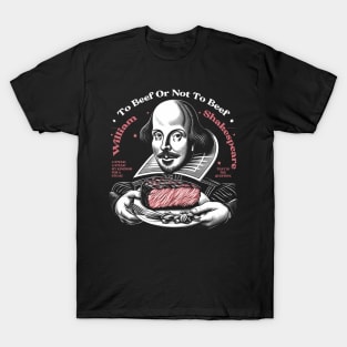 To Beef Or Not To Beef T-Shirt